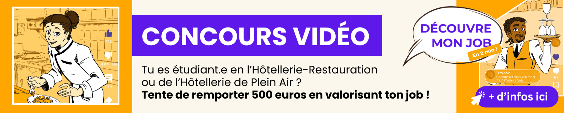 Bannière pour un concours "Découvrez mon Job" organisé en Pays de la Loire. Le but du jeu ? Réaliser une vidéo de 2 minutes pour découvrir un métier de l'Hôtellerie, de l'Hébergement de Plein Air ou de la Restauration. 