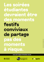 Les soirées étudiantes devraient être des moments festifs, conviviaux, de partage, pas des moments à risque.