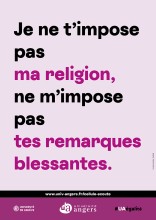 Je ne t'impose pas ma religion, ne m'impose pas tes remarques blessantes.