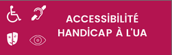 bouton cliquable "Accessibilité Handicap à l'UA"