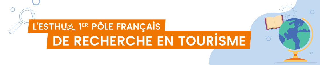 L'Esthua, premier pôle français de recherche en tourisme